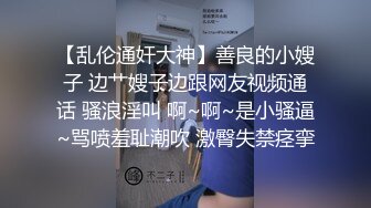 ⚫️⚫️宾馆上帝视角真实偸拍，大奶反差小骚女很主动饥渴啊，嗲叫说“摸鸡巴”把自己脱光主动